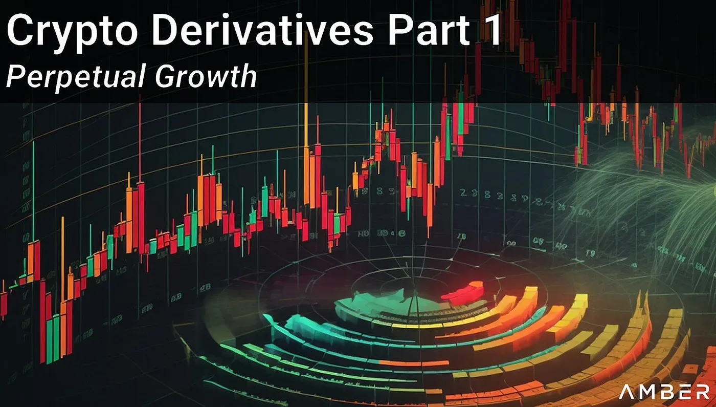 Crypto Derivatives Part 1: Perpetual Growth