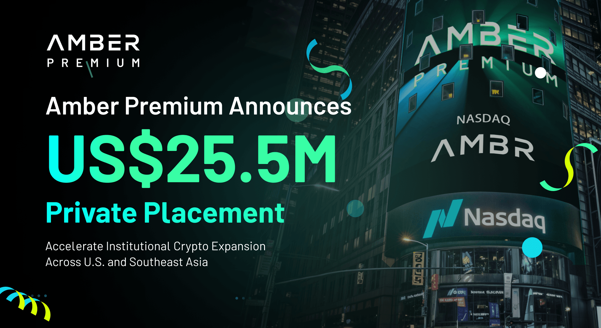 Amber International Announces $25.5 Million Private Placement to Accelerate  Institutional Crypto Expansion Across U.S. and Southeast Asia